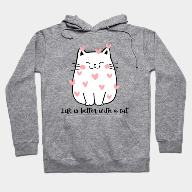 “Life Is Better With A Cat” Woman CAT Hoodie by Rightshirt